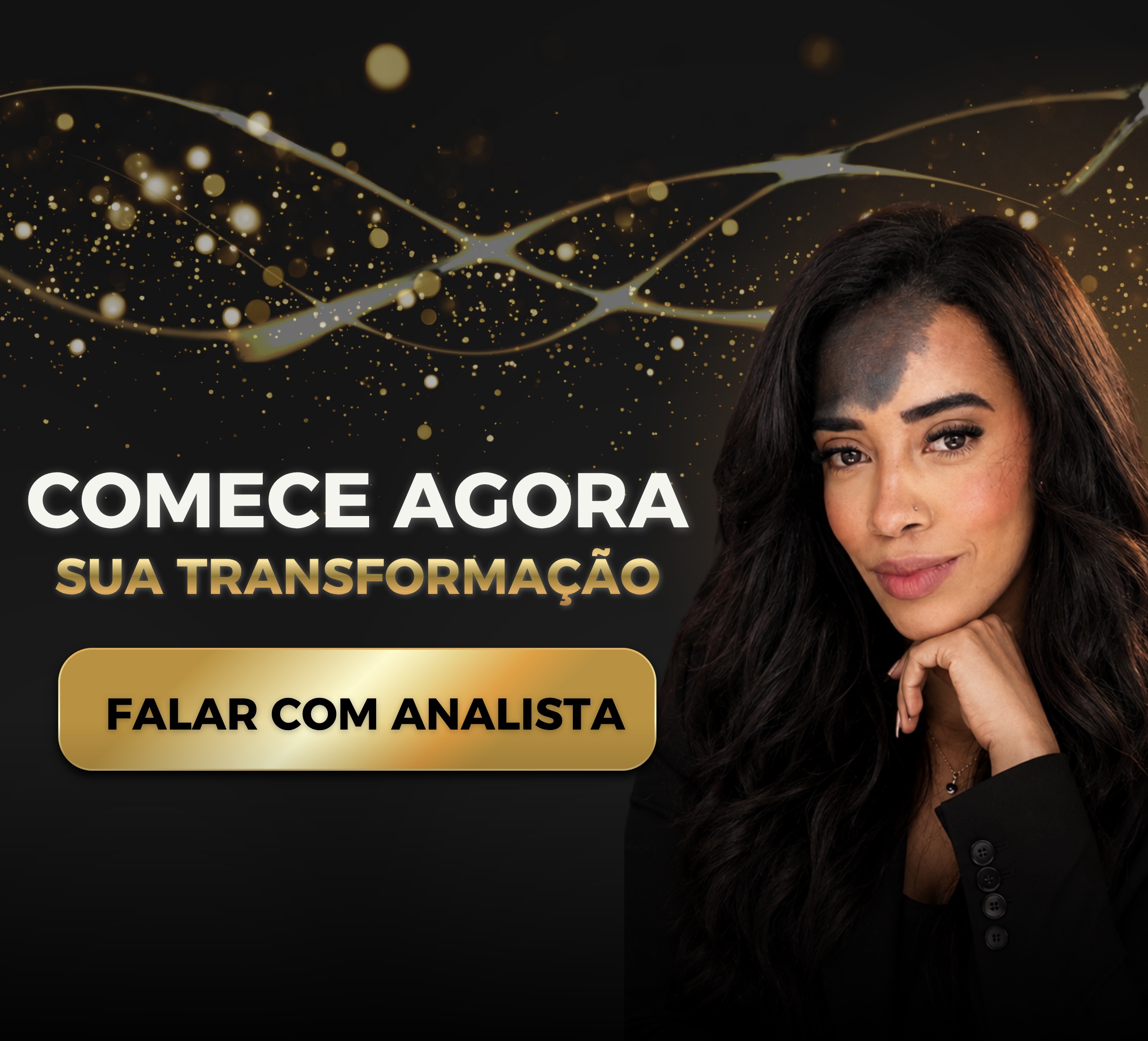 Comece agora sua transformação. Falar com analista.